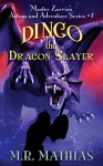 Dingo the Dragon Slayer - M.R. Mathias