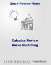 Calculus Quick Review: Curve Sketching with Solved Examples - J. Jones