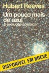 Um Pouco mais de Azul - Hubert Reeves