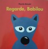 Regarde, Babilou - Pierrick Bisinski