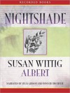 Nightshade (China Bayles Series #16) - Susan Wittig Albert, Julia Gibson, Tom Stechschulte