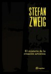 El misterio de la creación artística - Stefan Zweig