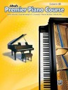 Premier Piano Course Lesson Book, Bk 1b - Alfred Publishing Company