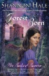 Forest Born - Shannon Hale