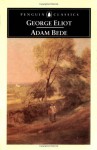 Adam Bede - Stephen Gill, George Eliot