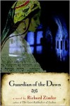 Guardian of the Dawn - Richard Zimler