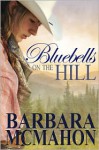 Bluebells on the Hill - Barbara McMahon