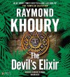 The Devil's Elixir - Raymond Khoury, Richard Ferrone