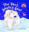 The Very Bouncy Bear (Peek A Boo Pop Ups) - Jack Tickle