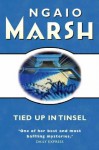 Tied Up In Tinsel - Ngaio Marsh