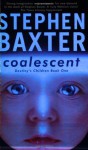 Coalescent: Homo Superior (Destiny's Children, #1) - Stephen Baxter