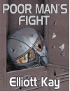 Poor Man's Fight - Elliott Kay