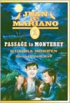 Juan & Mariano: Book 1, Passage to Monterey - Debra Romeyn