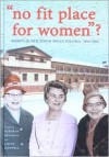 'No Fit Place for Women'?: Women in New South Wales Politics, 1856-2006 - Louise Chappell, Deborah Brennan