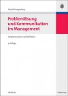 Problemlosung Und Kommunikation Im Management - Harald Hungenberg