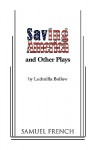 Saving America and Other Plays - Ludmilla Bollow