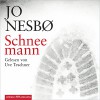 Schneemann - Uve Teschner, Jo Nesbo, HörbucHHamburg HHV GmbH