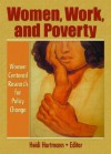 Women, Work and Poverty: Women Centered Research for Policy Change - Heidi Hartmann