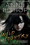 Wild Country - Anne Bishop