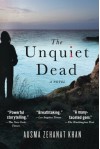 The Unquiet Dead: A Novel (Rachel Getty and Esa Khattak Novels) - Ausma Zehanat Khan