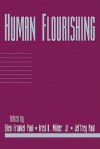 Human Flourishing: Volume 16, Part 1 - Ellen Frankel Paul