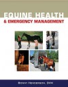 Equine Health and Emergency Management - Bonny Henderson, Henderson