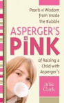 Asperger's in Pink - Julie Clark