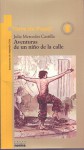 Aventuras de Un Niño en la calle - Francois Charles, Daniel Garcia, Julia Mercedes Castilla, Julia Maria Castilla