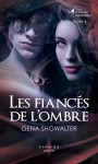 Les fiancés de l'ombre (La promesse interdite#2) - Gena Showalter