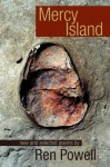 Mercy Island: New and Collected Poems - Ren Powell