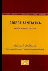 George Santayana - American Writers 100: University of Minnesota Pamphlets on American Writers - Newton Phelps Stallknecht