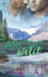 Arctic Wild (Frozen Hearts #2) - Annabeth Albert