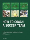 How to Coach A Soccer Team: Professional advice on building a winning team - Tony Carr, Rio Ferdinand