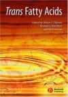 Trans Fatty Acids - Albert J. Dijkstra, Richard J. Hamilton, Wolf Hamm