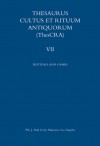 Thesaurus Cultus et Rituum Antiquorum Volume VII: Festivals and Games - Antoine Hermary, Bertrand Jaeger