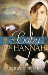 A Baby for Hannah - Jerry S. Eicher