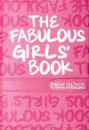 The Fabulous Girls' Book: Discover the Secret to Being Fabulous - Veena Bhairo-Smith, Nellie Ryan