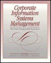 Corporate Information Systems Management: The Issues Facing Senior Executives - James I. Cash, F. Warren McFarlan, James L. McKenney