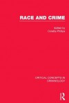 Phillips: Race and Crime, 4-Vol. Set - Coretta Phillips