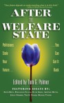 After the Welfare State - Tom G. Palmer