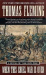 When This Cruel War Is Over: A Novel of the Civil War - Thomas J. Fleming