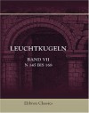 Leuchtkugeln: Randzeichnungen zur Geschichte der Gegenwart. Band 7, N 145 bis 168 (German Edition) - Unknown Author