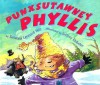 Punxsutawney Phyllis - Susanna Leonard Hill, Jeffrey Ebbeler