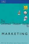 The Informed Student Guide to Marketing - Philip J. Kitchen