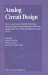 Analog Circuit Design: Sensor and Actuator Interface Electronics, Integrated High-Voltage Electronics and Power Management, Low-Power and High-Resolution ADC's - Johan Huijsing, Michiel Steyaert, Arthur H.M. van Roermund