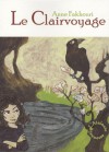 Le clairvoyage - Anne Fakhouri