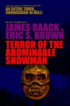 Terror of The Abominable Snowman - James Baack, Eric S. Brown