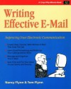 Writing Effective E-Mail: Crisp 50-Minute Book (Fifty-Minute Series,) - Nancy Flynn