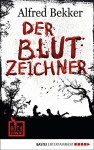 Der Blutzeichner (Hochspannung 11) - Alfred Bekker