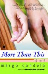 More Than This: A Novel - Margo Candela